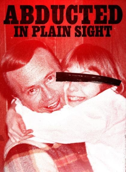 Abducted in Plain Sight