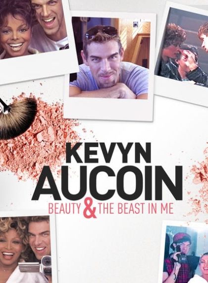 Kevyn Aucoin: Beauty & the Beast In Me