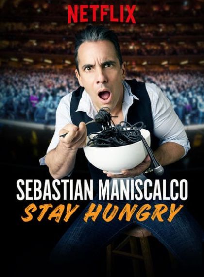 Sebastian Maniscalco: Stay Hungry