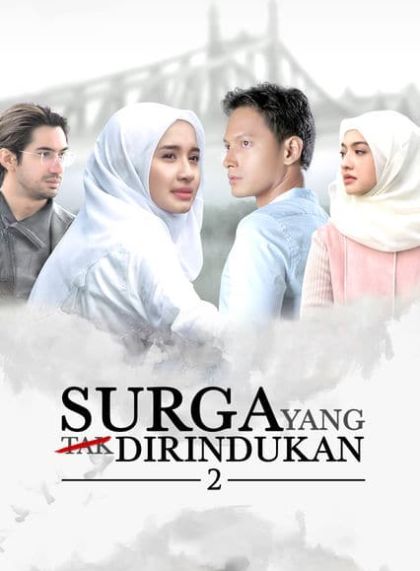 Surga Yang Tak Dirindukan 2