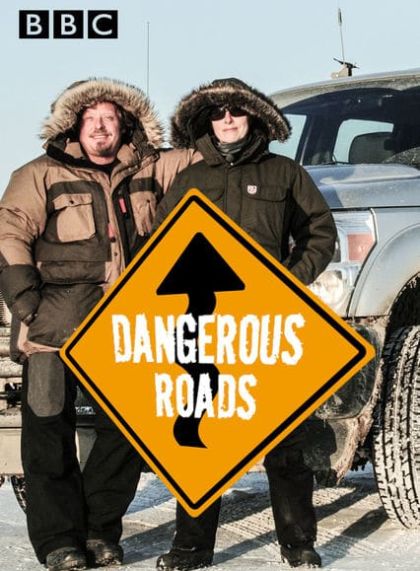 World’s Most Dangerous Roads (2 Seasons)