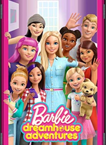 Barbie Dreamhouse Adventures (3 Seasons)