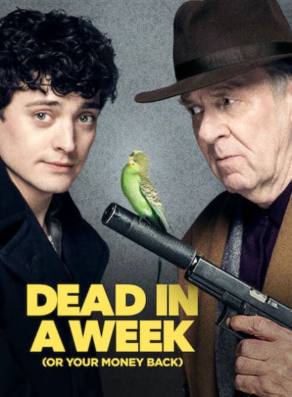 Dead in a Week (Or Your Money Back)