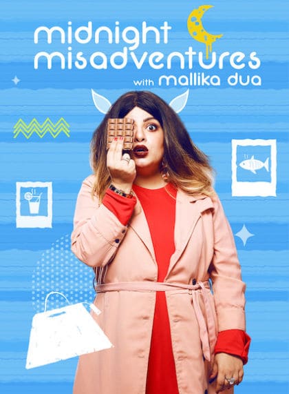 Midnight Misadventures with Malika Dua