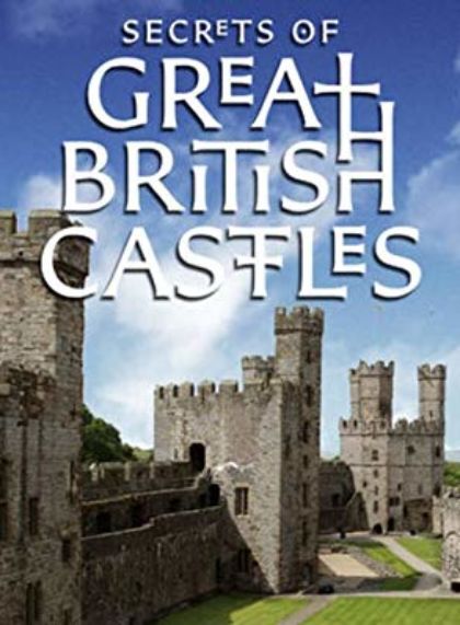 Secrets of the Great British Castles