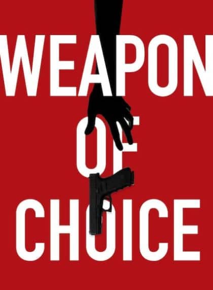 Weapon of Choice
