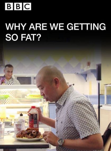 Why Are We Getting So Fat?
