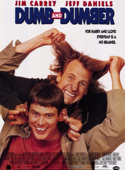 Dumb and Dumber