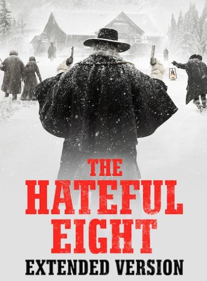 The Hateful Eight: Extended Version