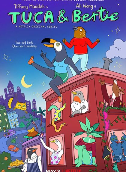 Tuca & Bertie