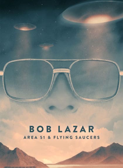 Bob Lazar: Area 51 & Flying Saucers 