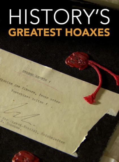 History’s Greatest Hoaxes