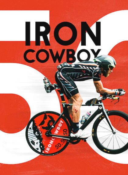 Iron Cowboy: The Story of the 50.50.50