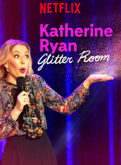 Katherine Ryan: Glitter Room 