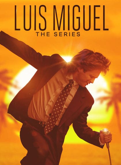 Luis Miguel – The Series