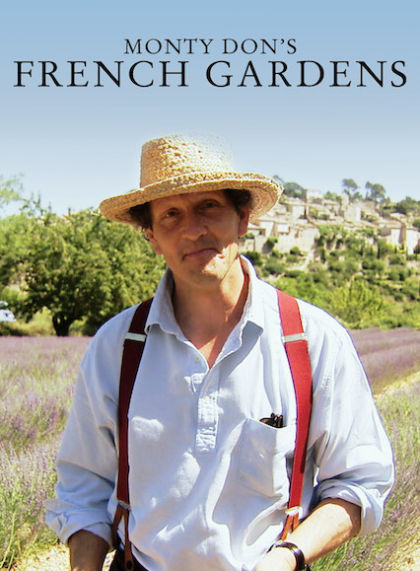 Monty Don’s French Gardens