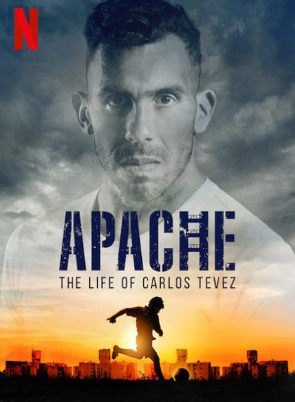 Apache: The Life of Carlos Tevez/Apache: La vida de Carlos Tevez