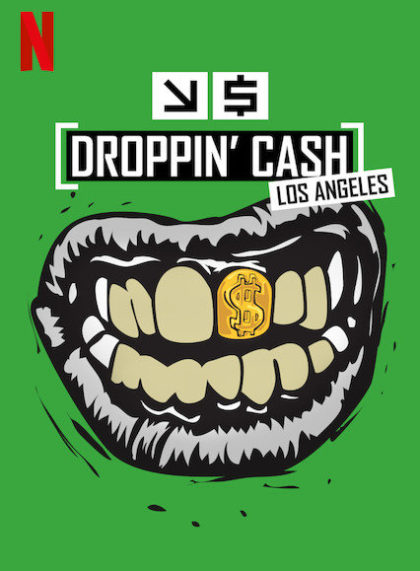 Droppin’ Cash: Los Angeles (Season 2)