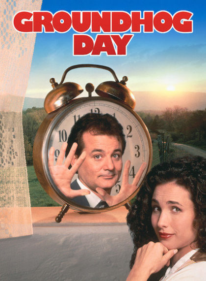 Groundhog Day