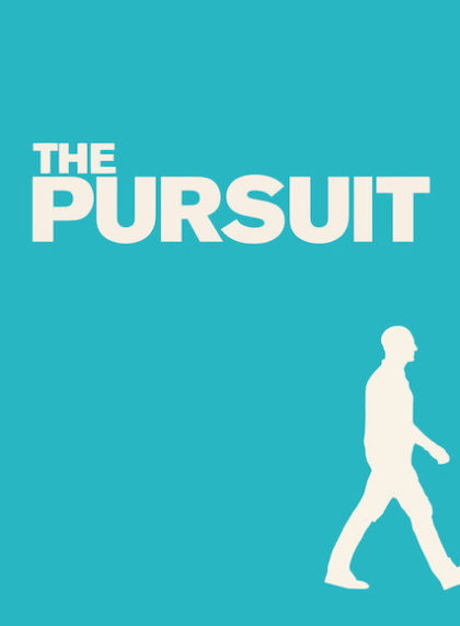 The Pursuit