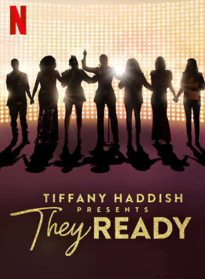 Tiffany Haddish Presents: They Ready