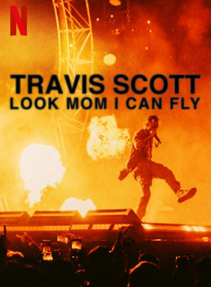 Travis Scott: Look Mom I Can Fly