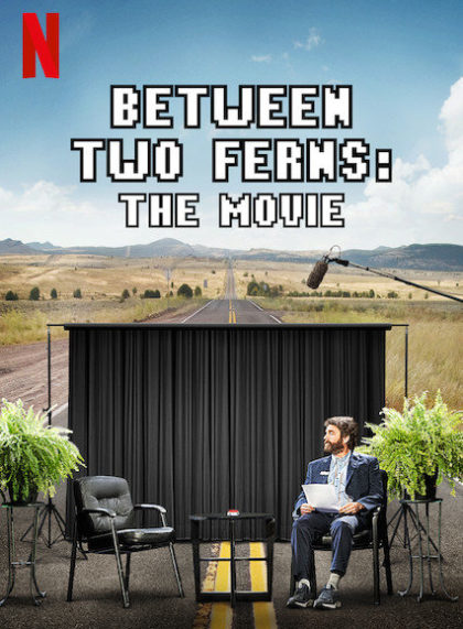 Between Two Ferns: The Movie