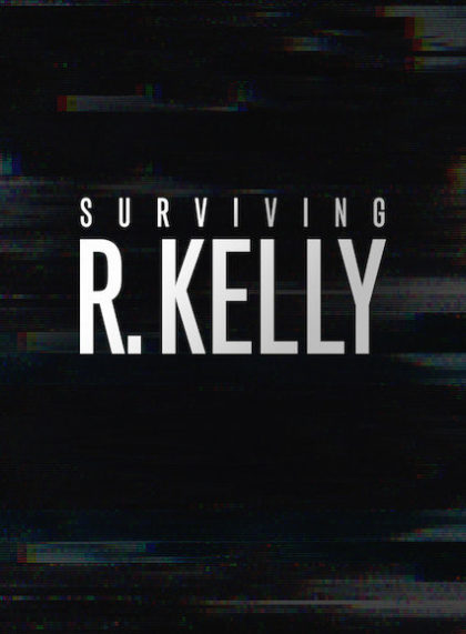 Surviving R. Kelly