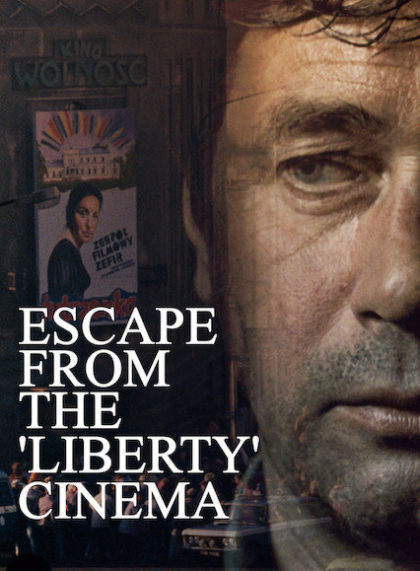 Escape from the “Liberty” Cinema