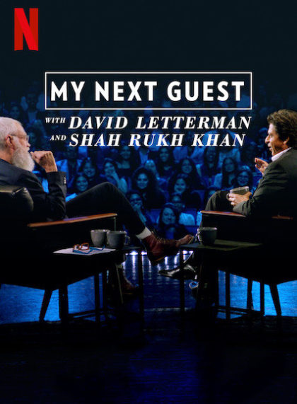 My Next Guest with David Letterman and Shah Rukh Khan