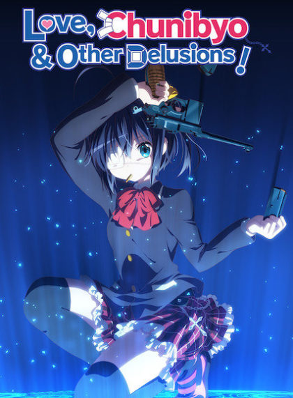 Love, Chunibyo & Other Delusions! (Season 2)