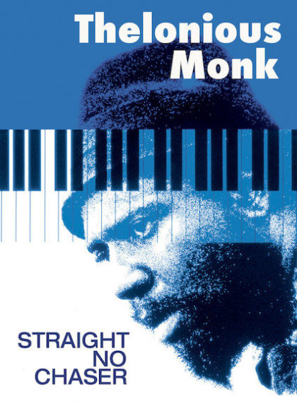 Thelonious Monk: Straight, No Chaser