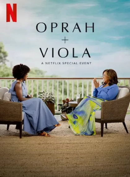 Oprah + Viola: A Netflix Special Event