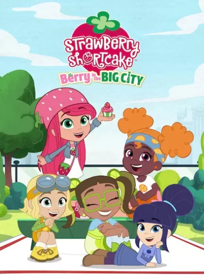 Strawberry Shortcake: Berry in the Big City (Season 1)