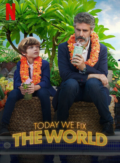 Today We Fix The World (Hoy se arregla el mundo)