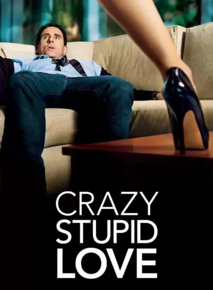 Crazy, Stupid, Love.