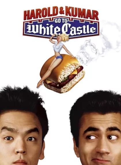Harold and Kumar Go To White Castle