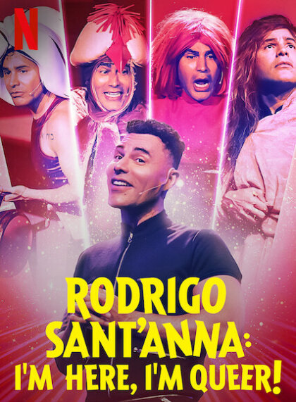 Rodrigo Sant’Anna: I’m Here, I’m Queer!