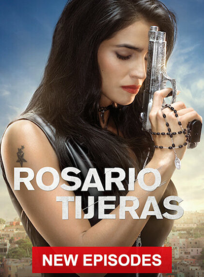 Rosario Tijeras (Mexico) (Season 3)