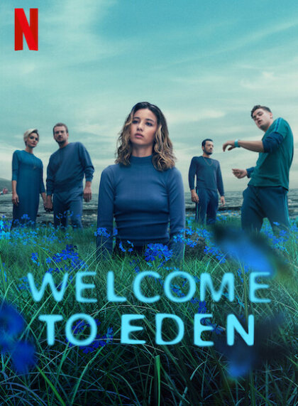 Welcome to Eden (Season 1)