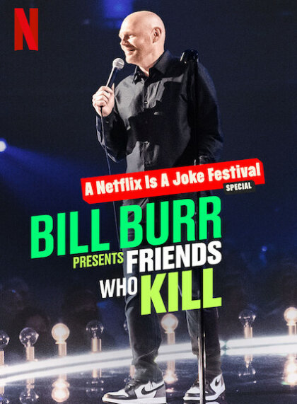 Bill Burr Presents: Friends Who Kill
