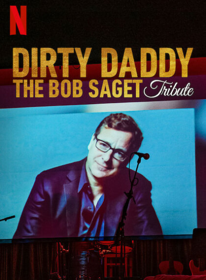 Dirty Daddy: The Bob Saget Tribute
