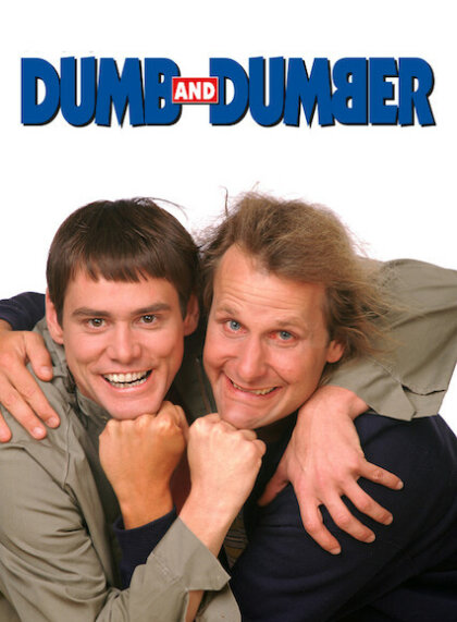 Dumb and Dumber