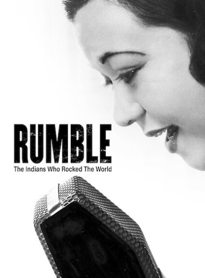 Rumble: The Indians Who Rocked the World
