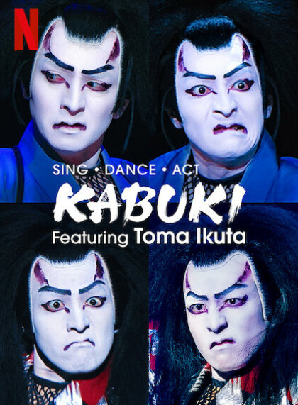 Sing, Dance, Act: Kabuki featuring Toma Ikuta