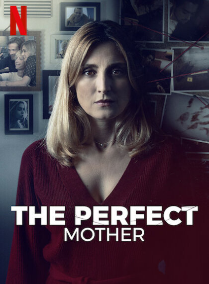 The Perfect Mother (Une mère parfaite