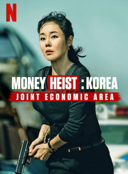 Money Heist: Korea – Joint Economic Area