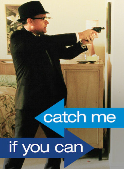 Catch Me If You Can