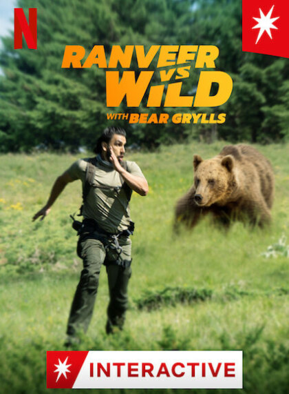 Ranveer vs Wild with Bear Grylls