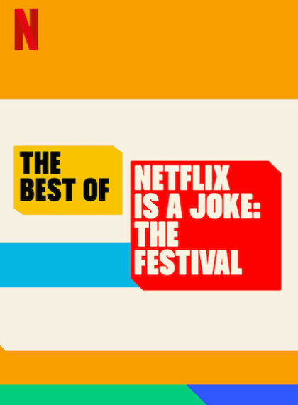 The Best of Netflix Is a Joke: The Festival